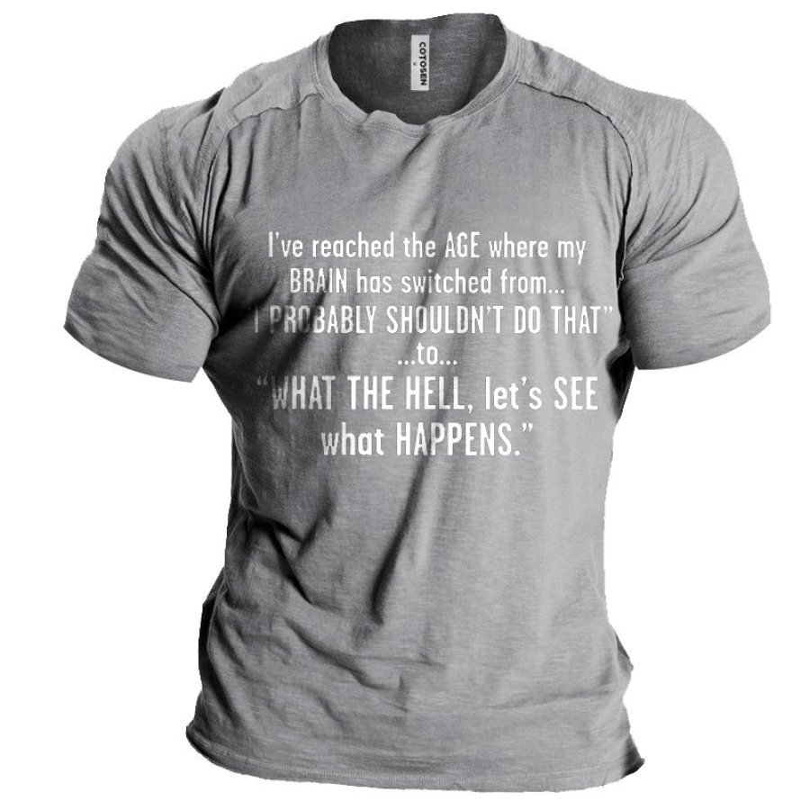

Men's Vintage I've Reached The Age Where My Brain Print T-Shirt
