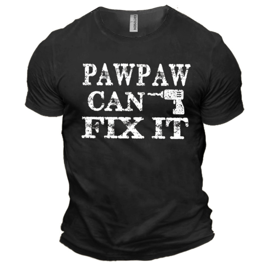

Pawpaw Can Fix It Men's Cotton Short Sleeve T-Shirt