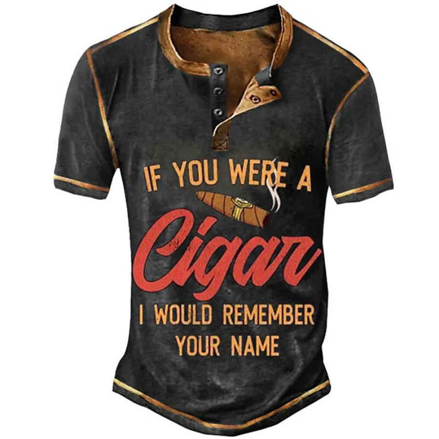 

Men's Vintage If You Were A Cigar Print Henley T-Shirt