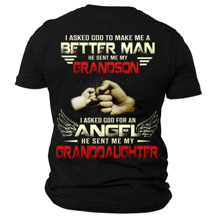 

I Asked God To Make Me A Better Man He Sent Me My Grandson Men's Cotton Short Sleeve T-Shirt