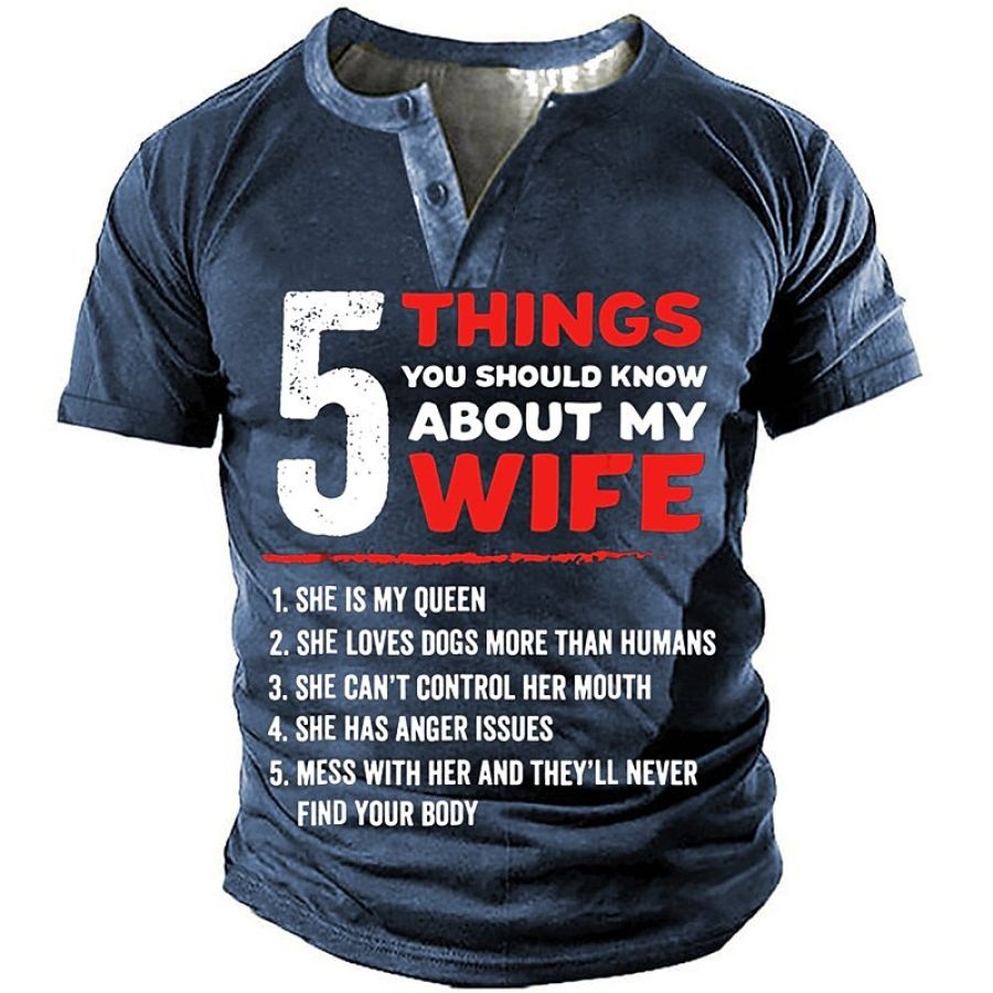 

Men's Vintage 5 Things You Should Know About My Wife Print Henley T-Shirt