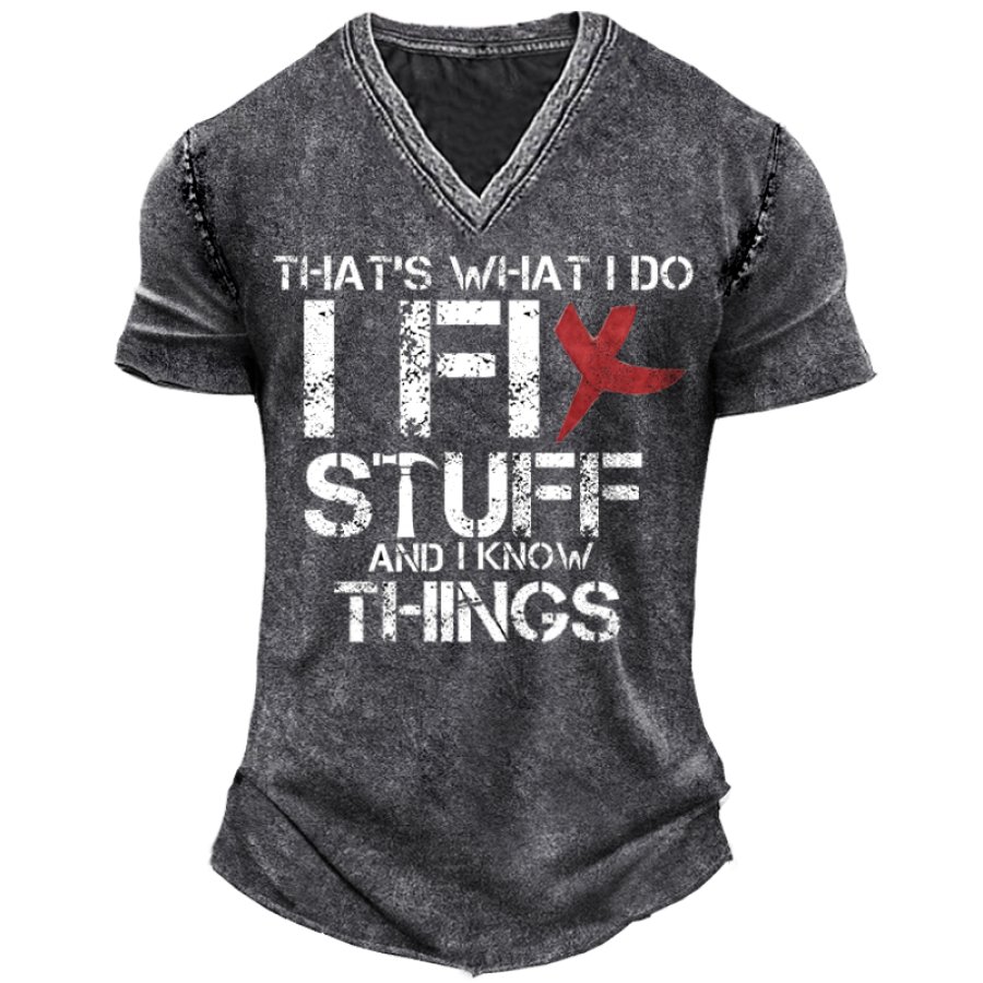 

That's What I Do I Fix Stuff Men's Vintage Fun Letter Print V-neck T-shirt