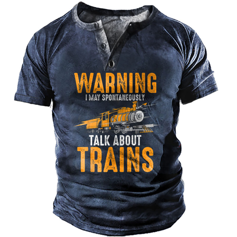 

Men's Vintage Yellowstone Warning May Spontaneously Talk About Trains Henley T-Shirt