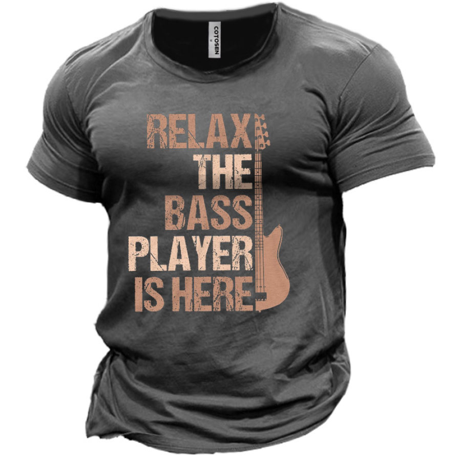 

Cotosen Men's Relax The Bass Player Is Here Cotton T-Shirt