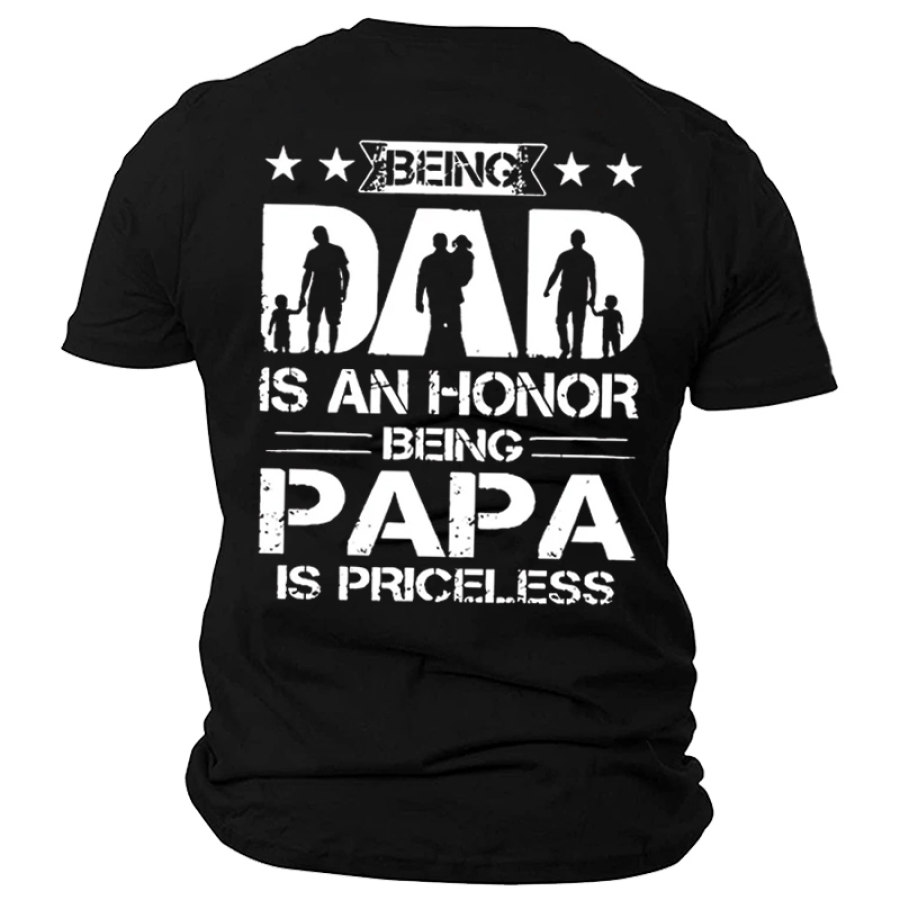 

Cotton Being Dad Is An Honor Being Papa Is Priceless Men's Short Sleeve T-Shirt