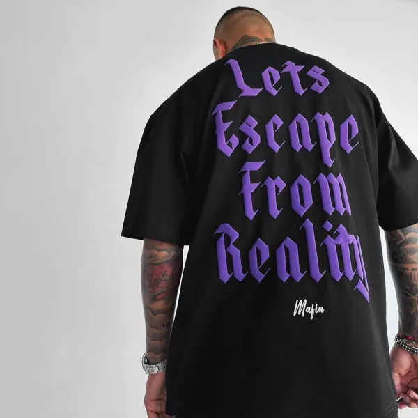 Oversized Men's Let's Escape From Reality Short Sleeve T-Shirt - Faciway.com 