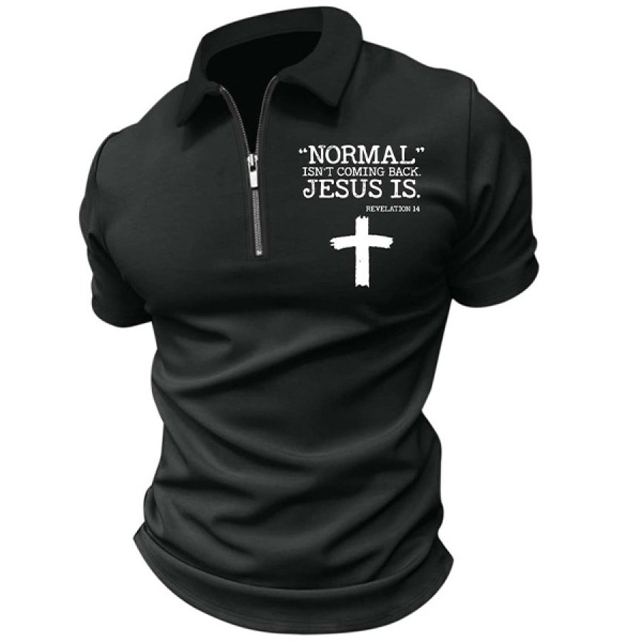

Men's Normal Isn't Coming Back Jesus Is Regular Fit Text Letters Casual Polo Shirt