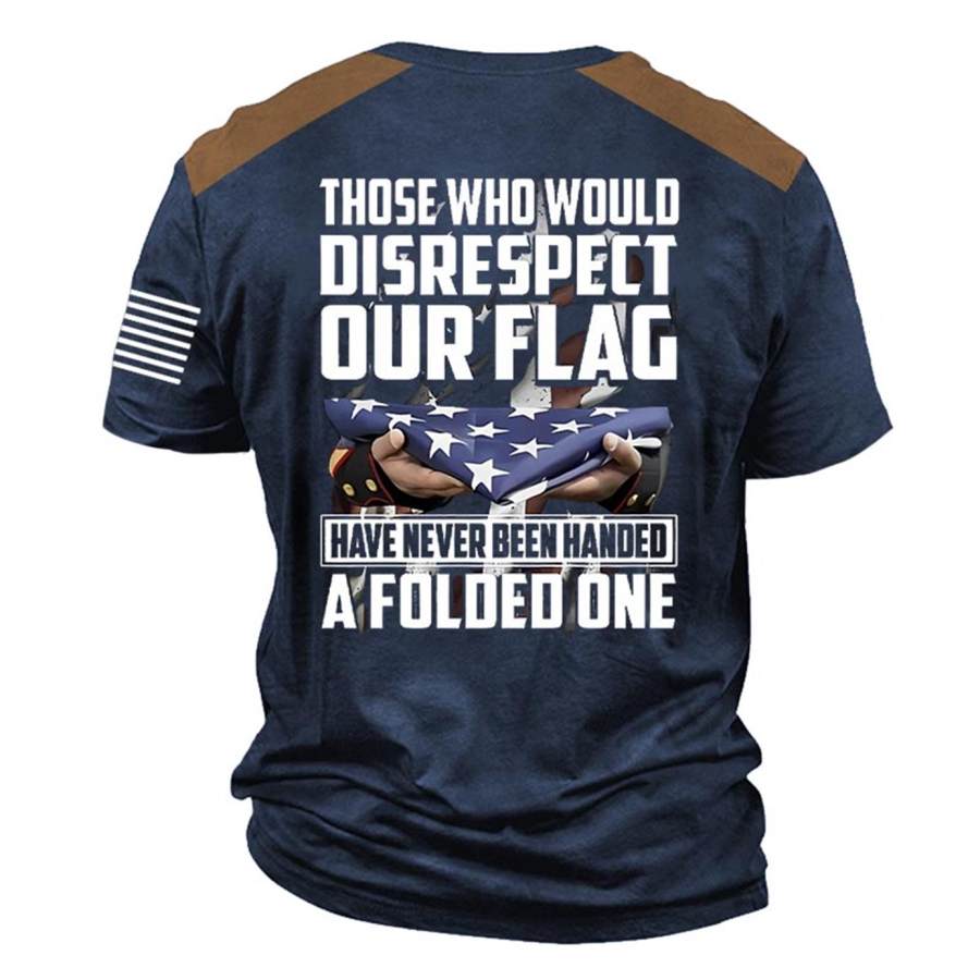 

Мужская футболка Мое неуважение к нашему флагу Никогда не сдавала в руки Сложенный один патриотический Американский флаг Контрастных цветов Плюс размер с коротким рукавом