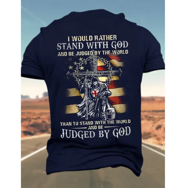 Men's Casual T-Shirt Cotton I Would Rather Stand With God And Be Judged Regular Crew Neck Casual Short Sleeve Tee - Kalesafe.com 
