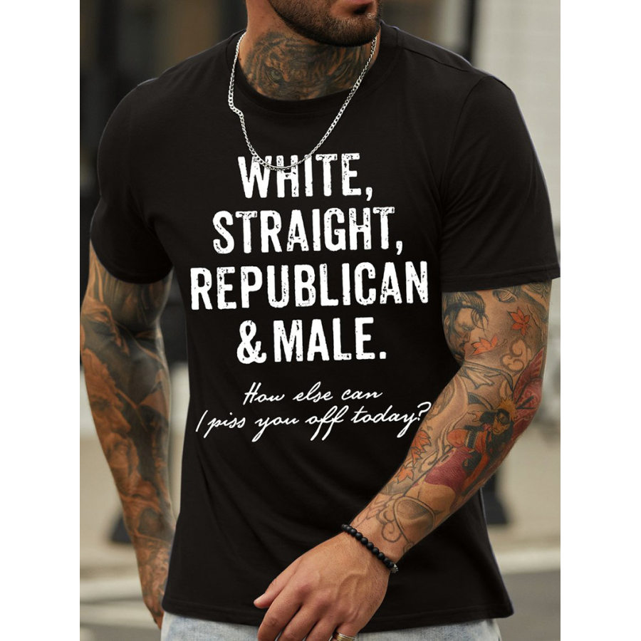 

Men_s White Straight Republican Male How Else Can_y