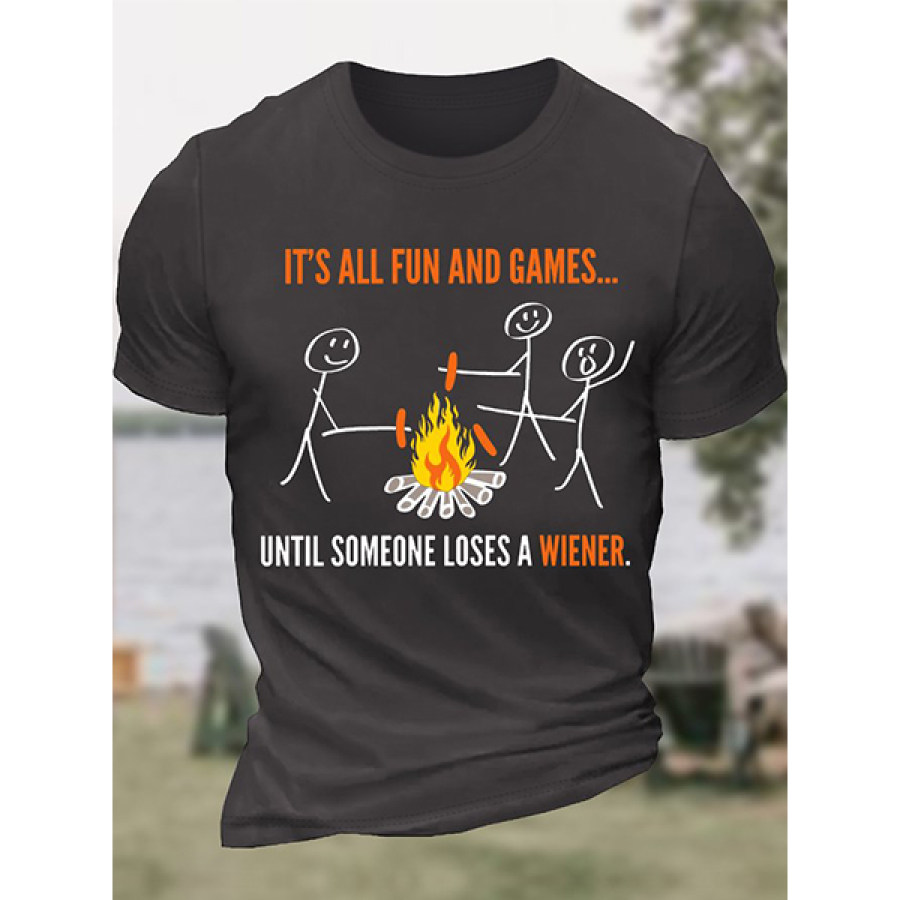 

Men Cotton T-Shirt Funny It's All Fun And Games Until Someone Loses A Wiener Graphic Printing Casual Loose Tee