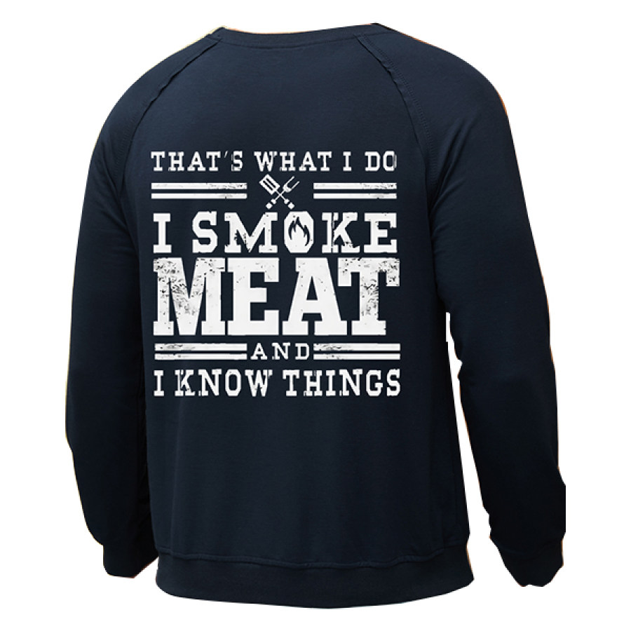 

Felpa Da Uomo Thats What I Do I Smoke Meat And I Know Things Felpa Con Maniche Raglan