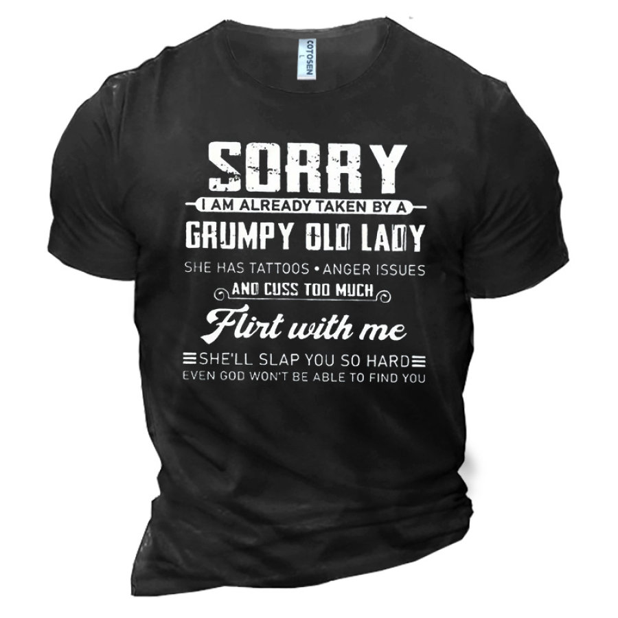 

Men's Cotton T-Shirt Crew Neck Short Sleeve Everyday Casual Fun Sorry I Am Already Taken By Grumpy Old Lady