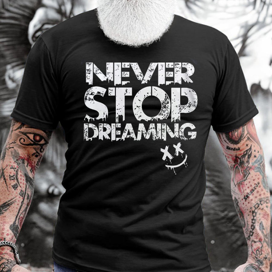 

Camiseta Masculina De Algodão Gola Redonda Manga Curta Casual Casual Divertida NEVER STOP SONHO Casual
