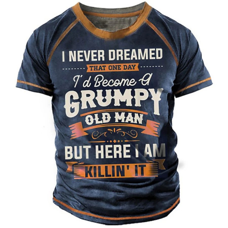 

Maglietta Da Esterno Da Uomo Casual GRUMPY Old Man Divertente Slogan Grafica Leggermente Elasticizzata Girocollo T-shirt A Maniche Corte