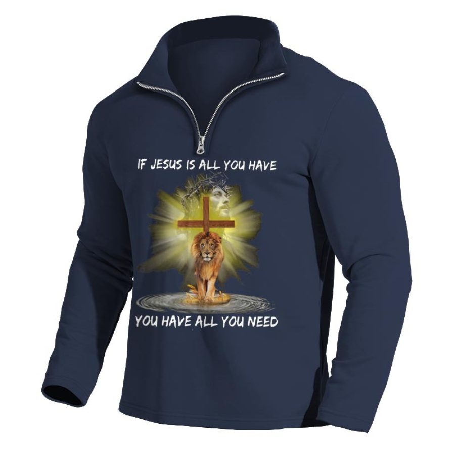 

Sweat-shirt Pour Hommes Avec Quart De Zip Si Jésus Est Tout Ce Que Vous Avez Vous Avez Tout Ce Dont Vous Avez Besoin Hauts Quotidiens Vintage