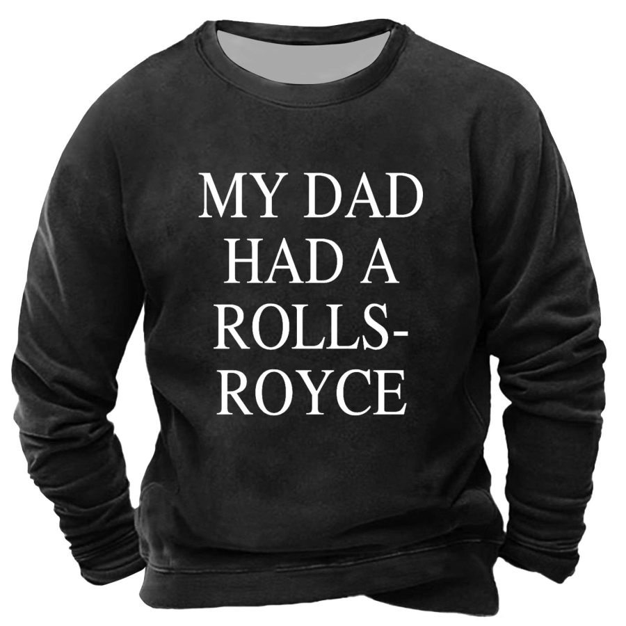 

Мужская толстовка винтажные повседневные топы с длинными рукавами и принтом «У моего папы был Роллс-Ройс»