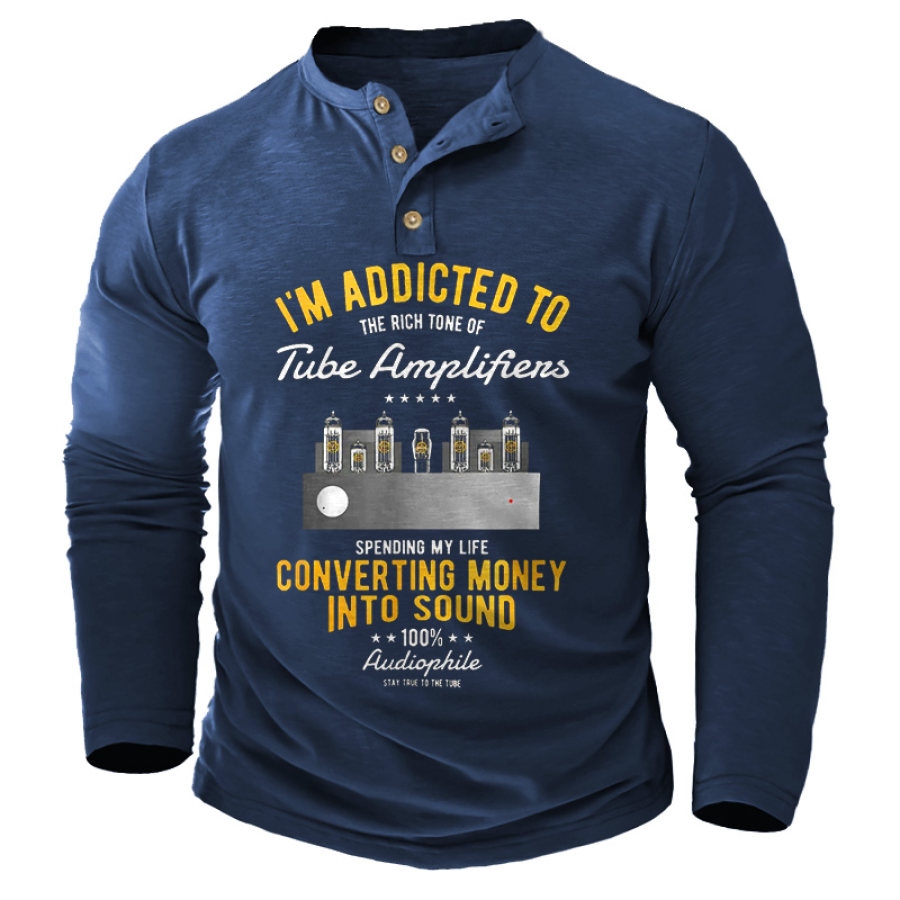 

T-Shirt Henley Pour Hommes Je Suis Accro Aux Amplificateurs à Tubes Guitare Basse Hauts à Manches Longues Pour L'extérieur