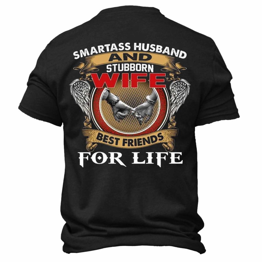 

Men's Smartass Husband And Stubborn Wife Best Friends For Life Print Outdoor Daily Casual Short Sleeve T-Shirt