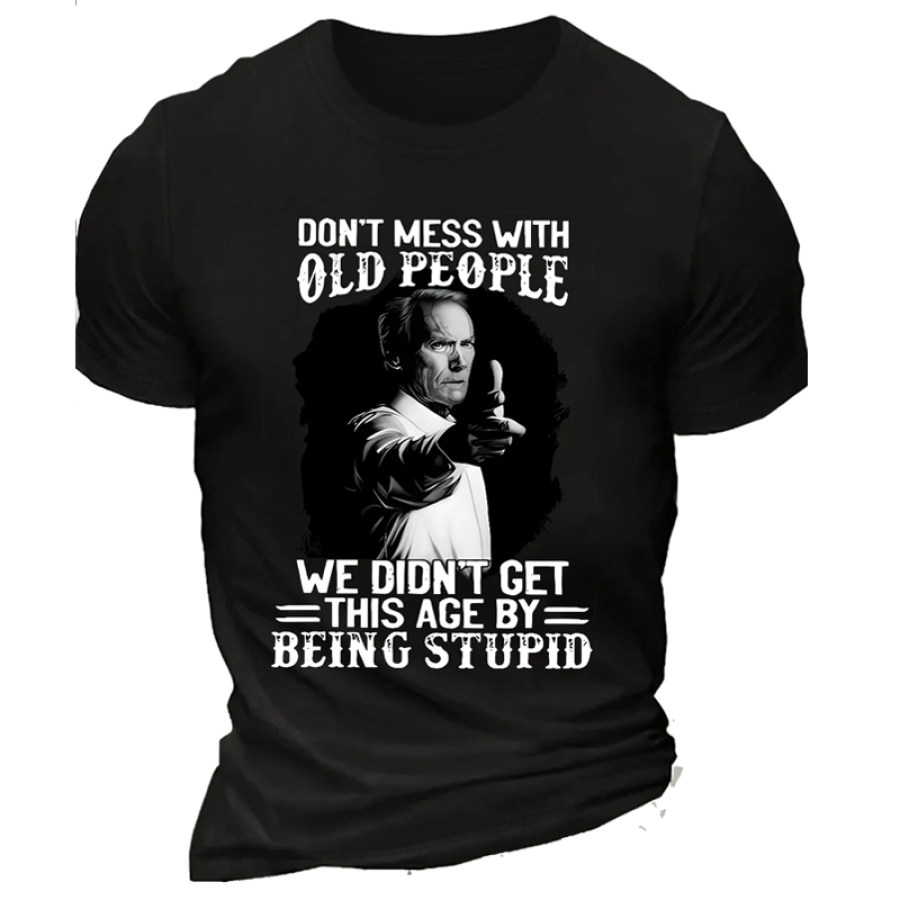 

Men Cotton Don't Mess With Old People Casual Text Letters Crew Neck Loose T-Shirt