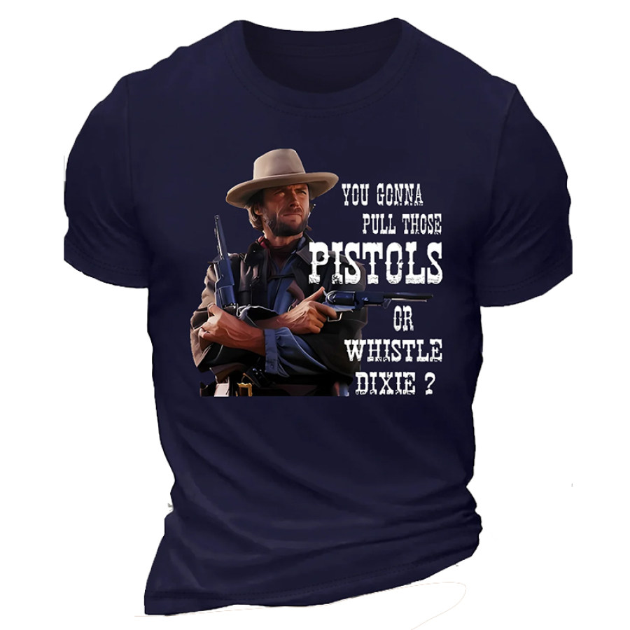 

Herren-T-Shirt „Pistols Or Whistle Dixie“ Aus Baumwolle Mit Lässigem Text Und Buchstaben Und Rundhalsausschnitt