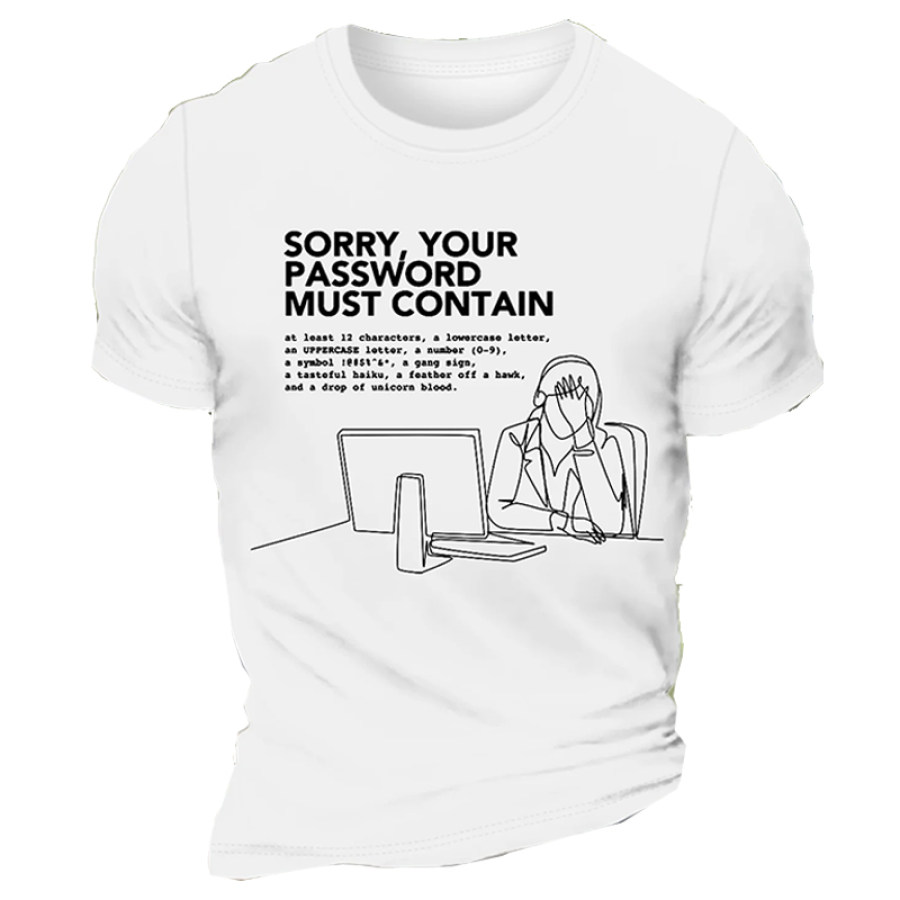 

Lustiges Herren-T-Shirt Aus Baumwolle Mit Lustigem Wort „Entschuldigung Ihr Passwort Muss Enthalten“.