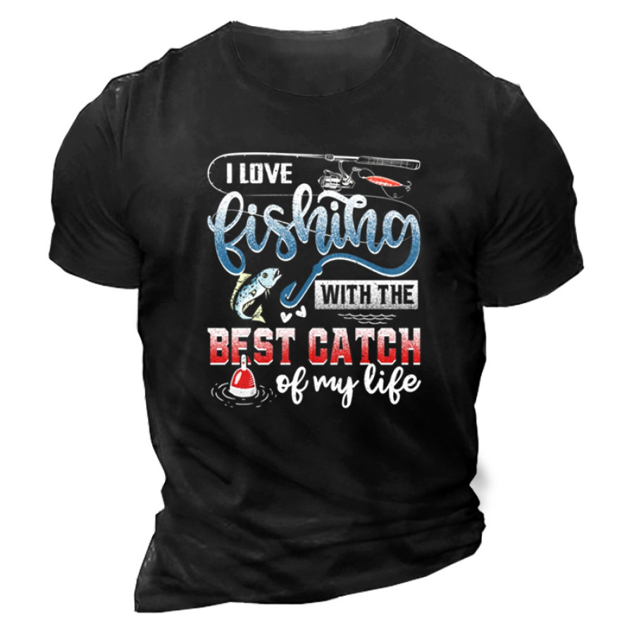

Men's I Love Fishing With Best Catch Of My Like Fun Printed Short Sleeve T-Shirt