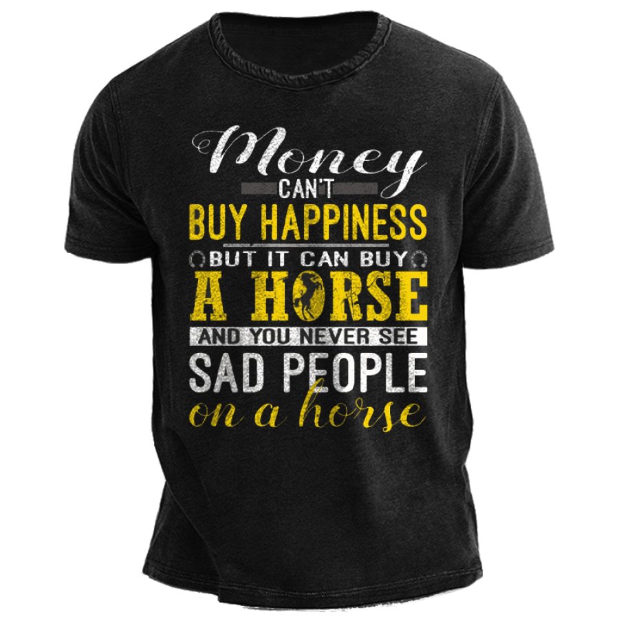 

L'argent Ne Peut Pas Acheter Le Bonheur Mais Il Peut Acheter Des Chevaux Ce Qui Est à Peu Près La Même Chose T-shirt à Col Rond Pour Hommes