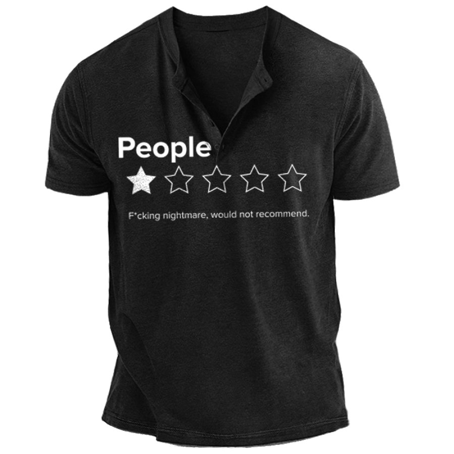 

People One Star Total Nightmare Would Not Recommend Herren-T-Shirt Mit Retro-Henley-Kragen-Aufdruck