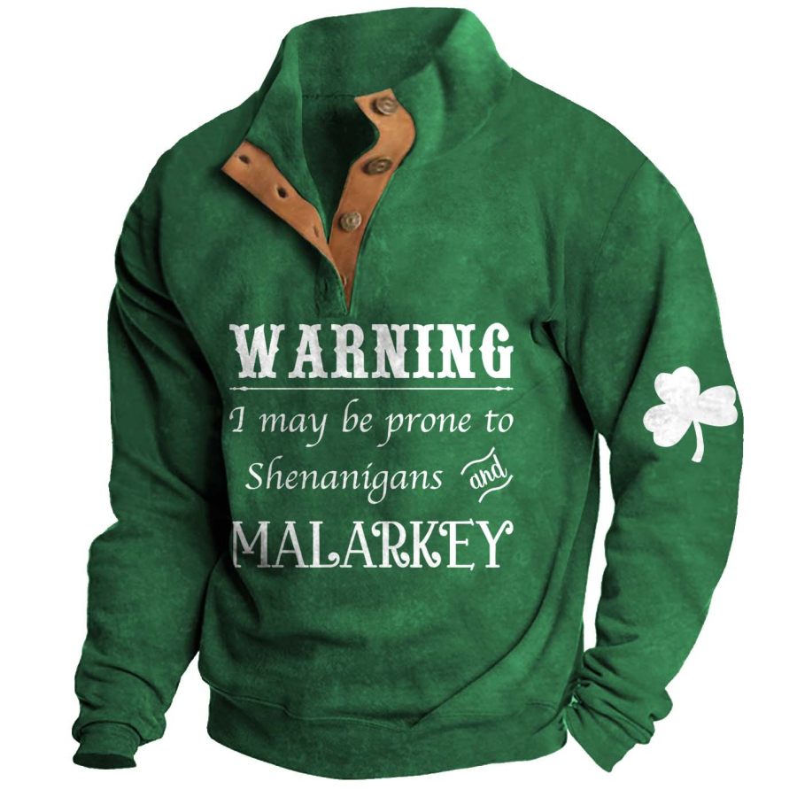

Men's Sweatshirt St. Patrick's Day Warning Shenanigans Malarkey Shamrock Stand Collar Buttons Vintage Daily Tops