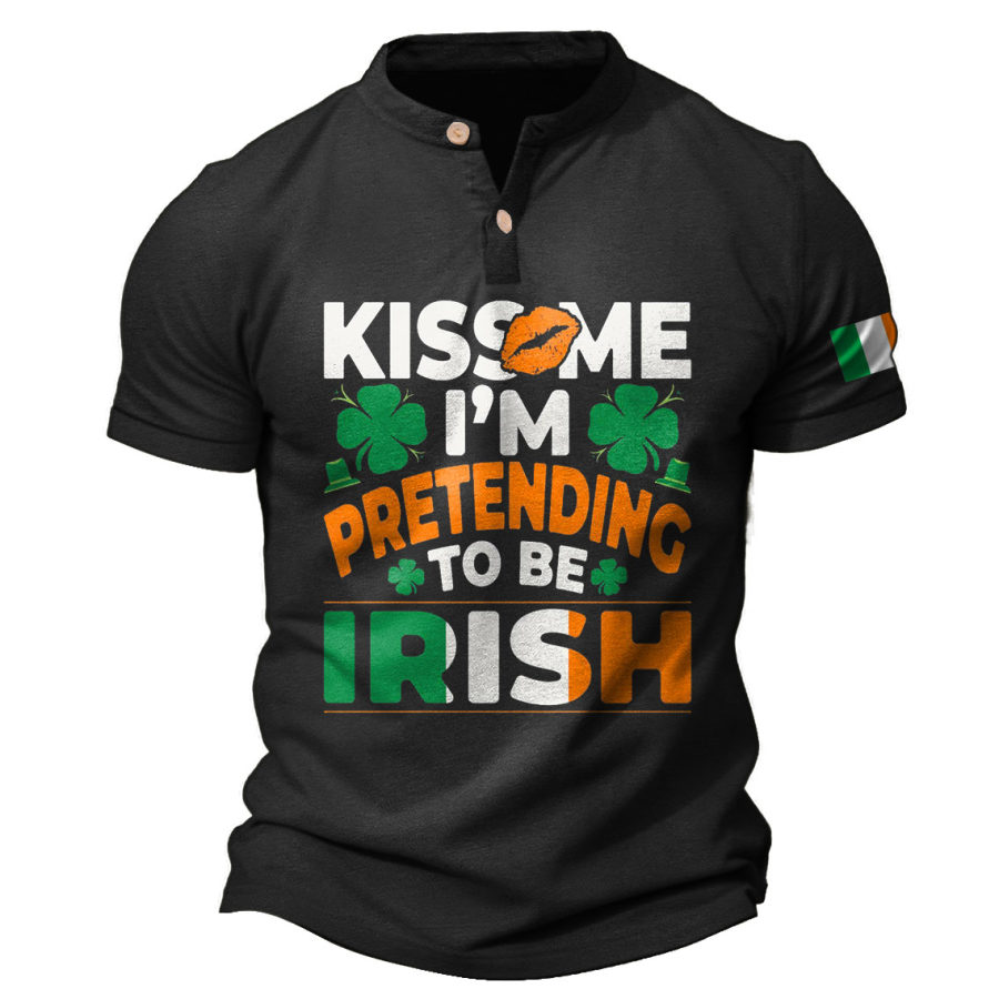 

Herren T-Shirt Henley Kiss Me I'm Pretending To Be Irish St. Patrick's Day Clover Vintage Kurzarm Sommer Alltagsoberteile