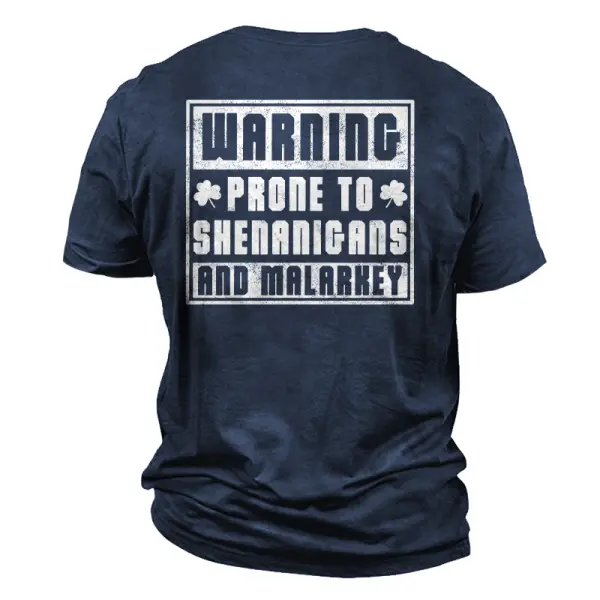 Men's Warning Prone To Shenanigans And Malarkey St. Patrick's Day Shamrock Daily Casual Short Sleeve Crew Neck T-Shirt - Trisunshine.com 