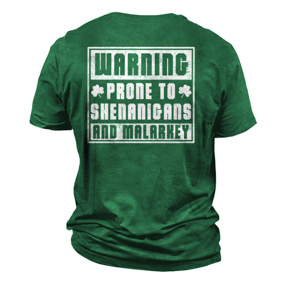 

Herren-T-Shirt „Warning Prone To Shenanigans And Malarkey St. Patrick's Day Shamrock Daily“ Mit Kurzen Ärmeln Und Rundhalsausschnitt