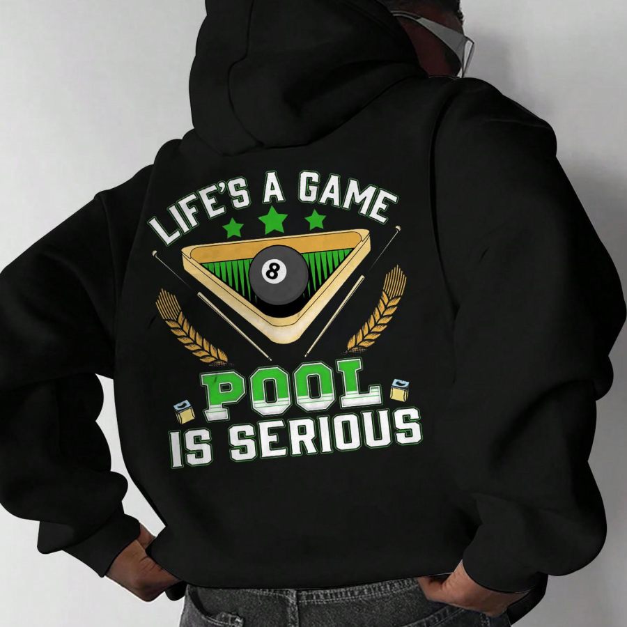 

Sudadera Con Capucha Informal Con Estampado Gráfico Life's A Game Pool Is Serious Black Ball 8 Para Hombre