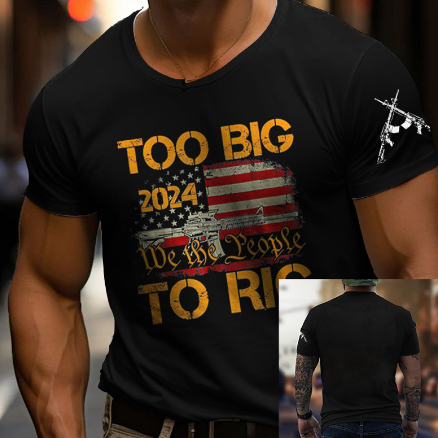 

Herren-T-Shirt Mit „Too Big To Rig Flag“-Aufdruck „American Election Too Big To Rig“.