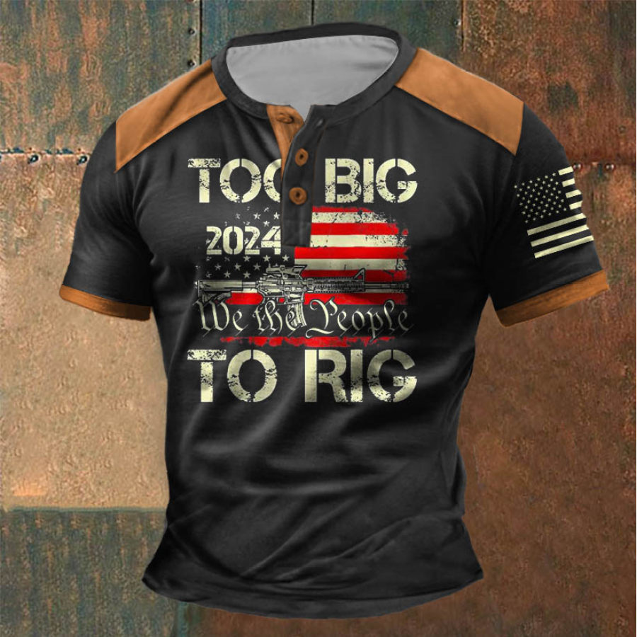 

Herren-T-Shirt „Too Big To Rig“ Amerikanische Flagge Patriotisches Vintage-Henley-Farbblock-Kurzarm-Sommer-Tagesoberteil