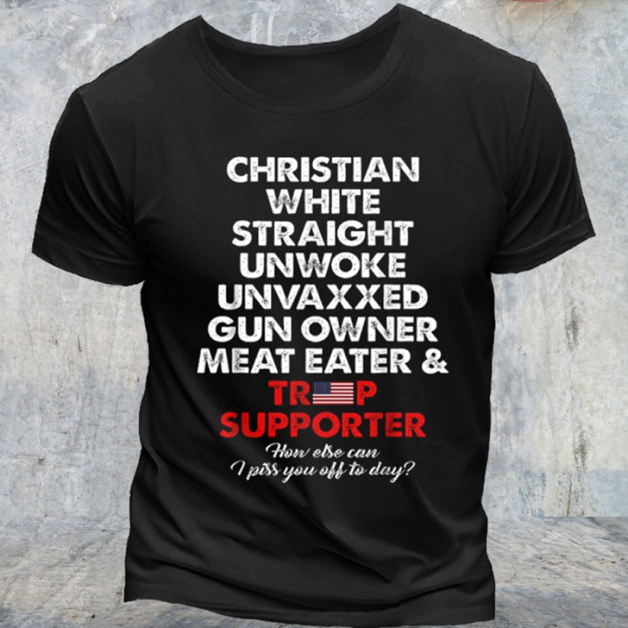 

Trump Supporter Christian White Straight Unwoke Unvaxxed T-shirt