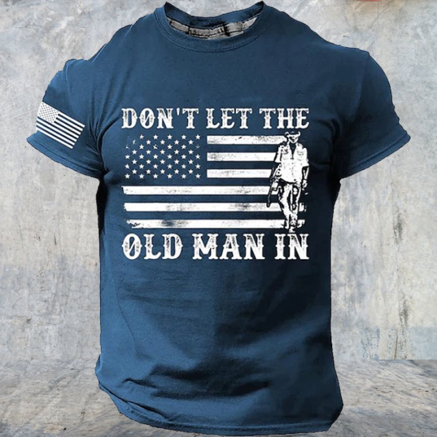 

Men's Vintage Don't Let The Old Man In American Flag Patriotic Print Daily Short Sleeve T-Shirt