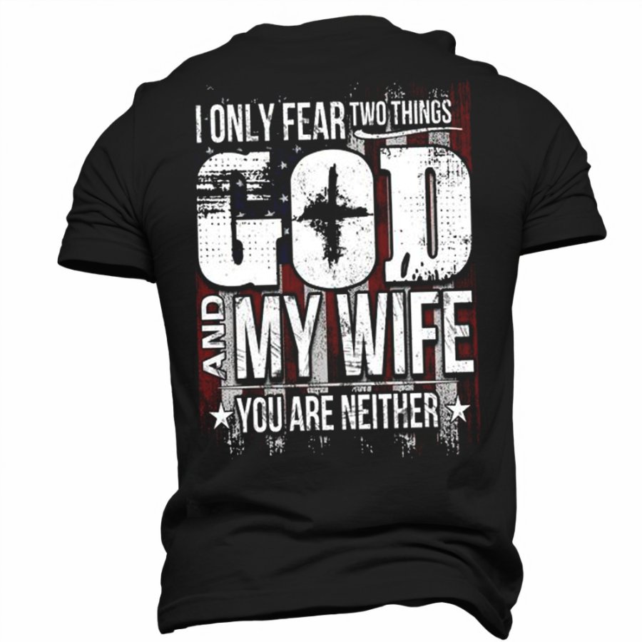 

Мужская футболка в подарок подруге на День матери «Я боюсь только двух вещей: Бог и моя жена»