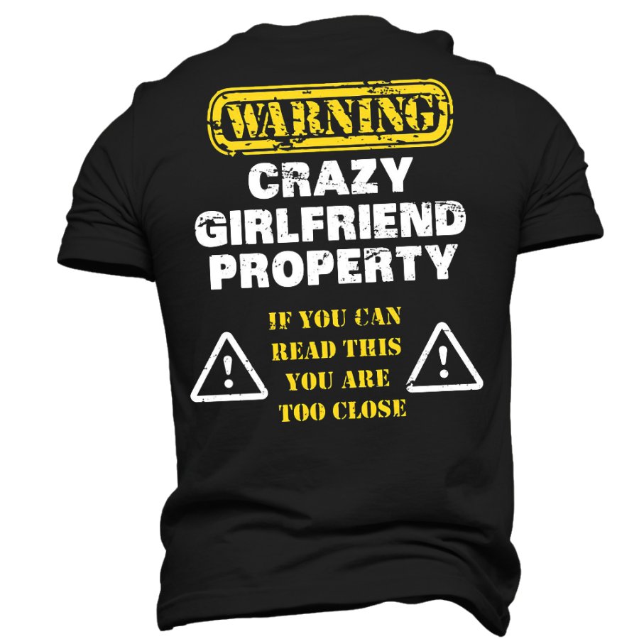 

Предупреждение Crazy Girlfriend Property Мужская футболка в подарок на День матери подруге