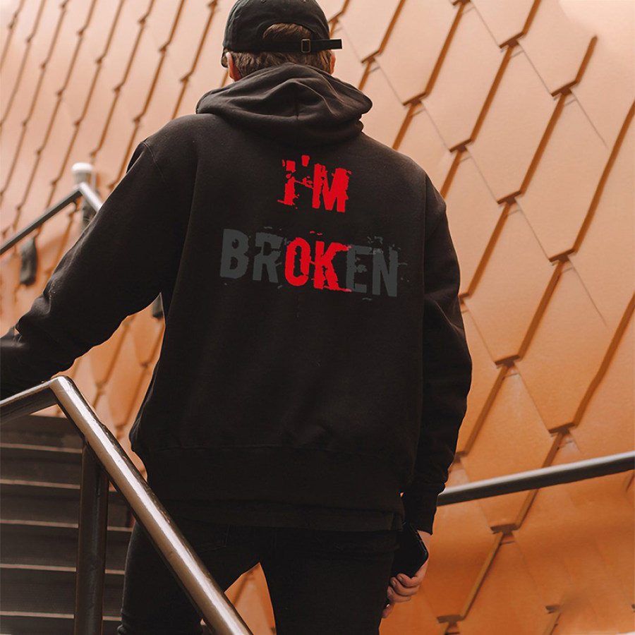 

I'm Broken Printed Men's All-match Hoodie