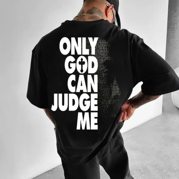 Oversize Only God Can Judge Me T-Shirt - Faciway.com 