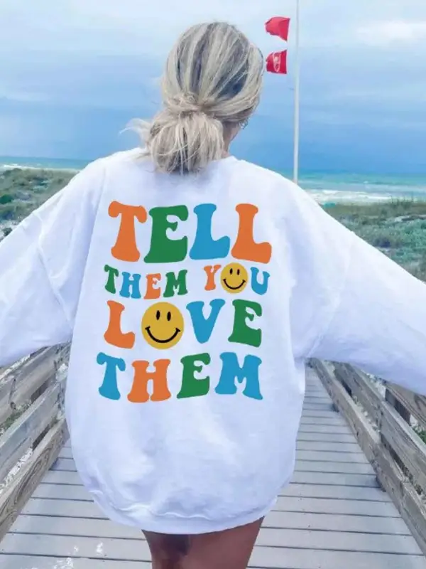 Tell Them You Love Them Smiley Women's Casual Sweatshirt - Oasisjoy.com 