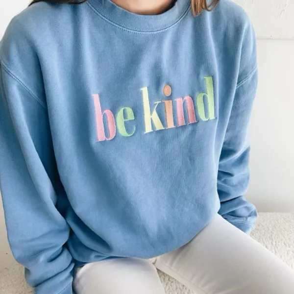Be Kind Colorful Embroidered Preppy Sweatshirt - Veveeye.com 