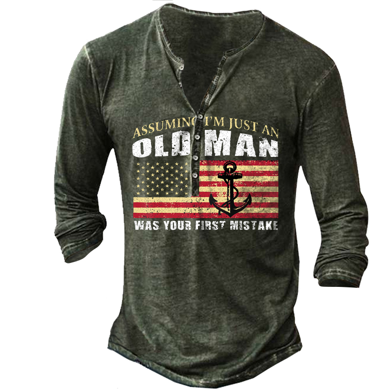 Old Men Was Your Chic First Mistake Men's Henley Button Long Sleeve Shirt