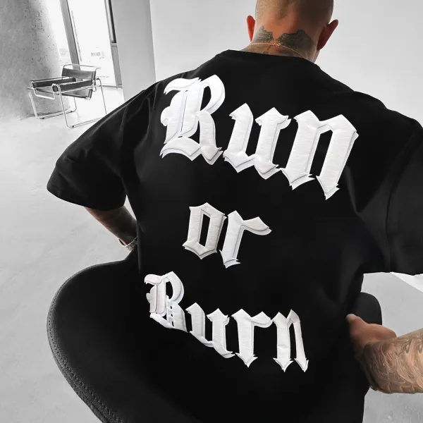 Oversize RUN OR BURN Tee - Faciway.com 