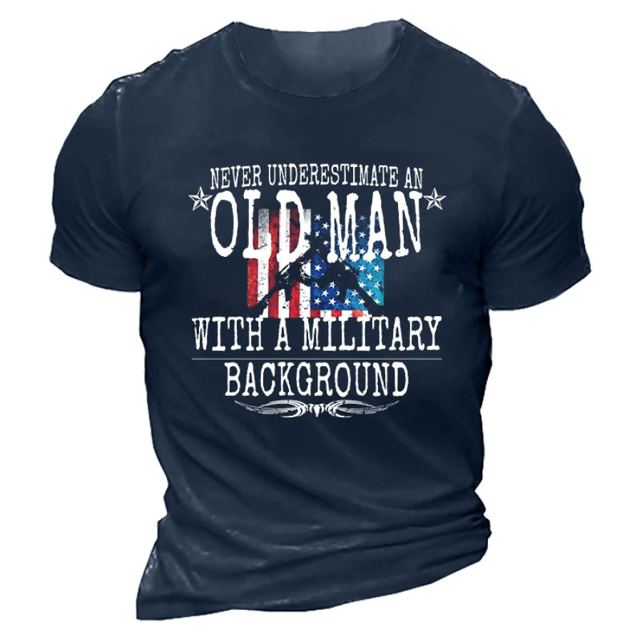 

Never Underestimate An Old Man With A Military Background Men's T-shirt