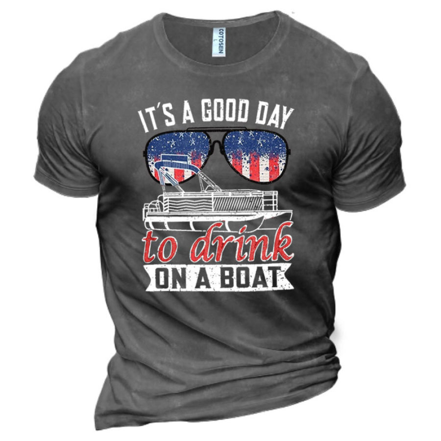 

It's A Good Day To Drink On A Boat Men's Printed Cotton T-Shirt