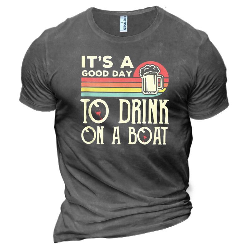It's A Good Day Chic To Drink On A Boat Men's Beer Print Cotton T-shirt