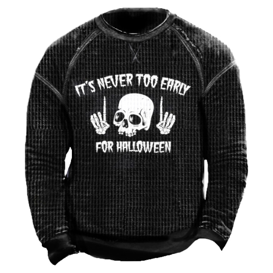

Men's Print Sweatshirt It's Never Too Early For Halloween
